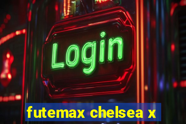 futemax chelsea x